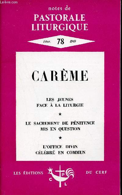 Notes de pastorale liturgique n78 fvrier 1969 - Nouvel an - les jeunes face  la liturgie - nos assembles liturgiques - le lectionnaire dominical en prparation exprimentation en milieu urbain - le sacrement de pnitence mis en question etc.