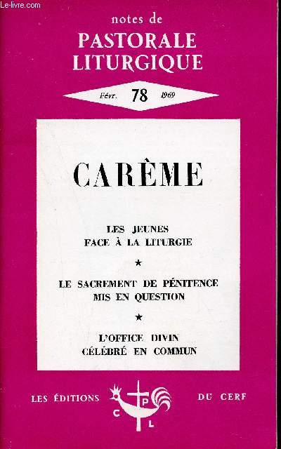 Notes de pastorale liturgique n78 fvrier 1969 - Nouvel an - les jeunes face  la liturgie - nos assembles liturgiques - le lectionnaire dominical en prparation exprimentation en milieu urbain - le sacrement de pnitence mis en question etc.