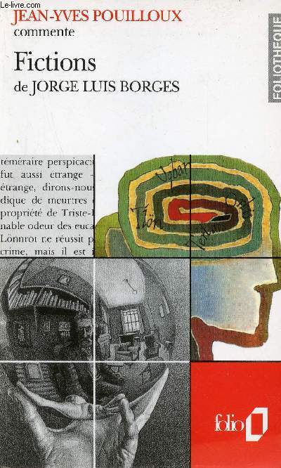 Fictions de Jorge Luis Borges - Collection Foliothque n19.