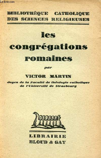 Les congrgations romaines - Collection Bibliothque catholique des sciences religieuses.