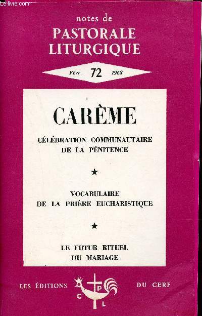 Notes de pastorale liturgique n72 fvrier 1968 - Nouvel an - les clbrations communautaires de pnitence - clbrations pnitentielles d'une communaut de religieuses - suggestions pour une clbration de pnitence etc.