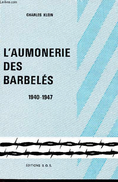 L'aumonerie des barbels 1940-1947.