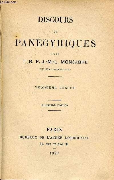 Discours et pangyriques - Troisime volume - Premire dition.