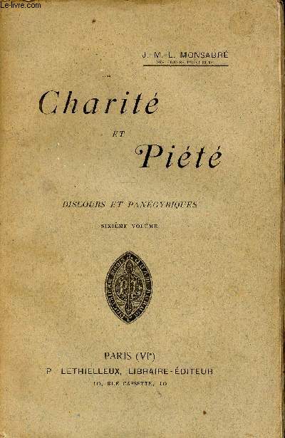 Charit et Pit - Discours pangyriques - 6e volume.
