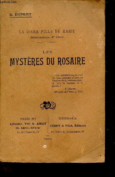 La digne fille de Marie (mditations 4e srie) - Les mystres du Rosaire - hommage de l'auteur.