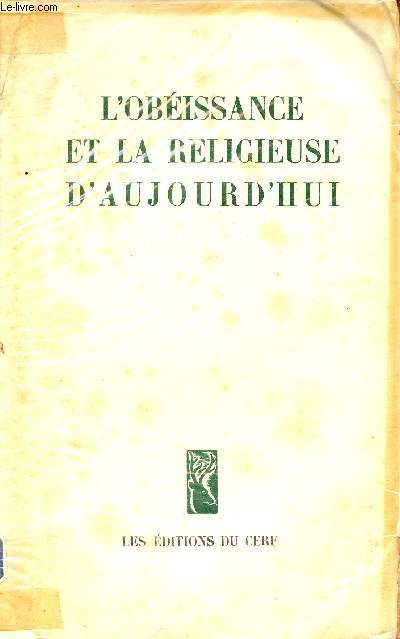 L'obissance et la religieuse d'aujourd'hui.