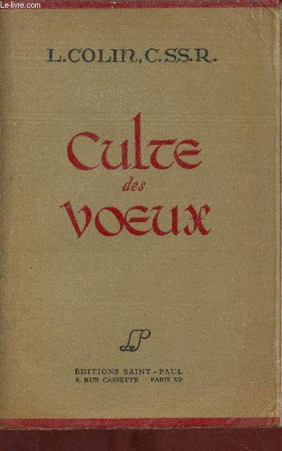 Culte des voeux - Etat religieux, pauvret, chastet, obissance, persvrance.