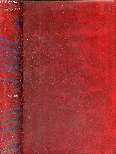 La Plaie - Roman.