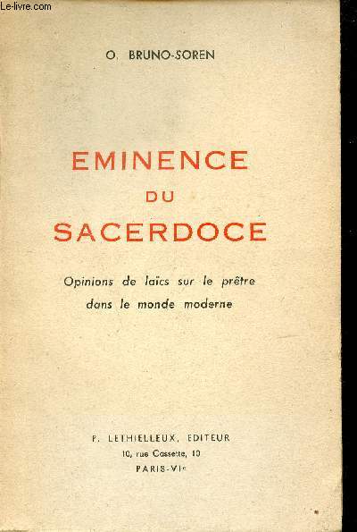 Eminence du sacerdoce - Opinions de lacs sur le prtre dans le monde moderne.