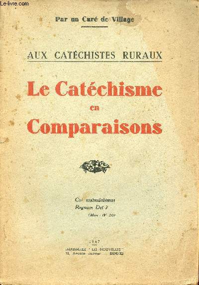 Aux catchistes ruraux - Le Catchisme en Comparaisons.