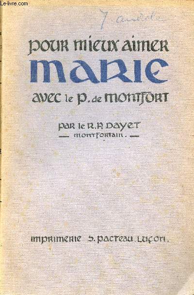 Pour mieux aimer Marie avec le P.de Montfort.