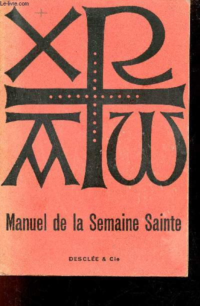 Manuel de la semaine sainte d'aprs les directives de la S.Congrgation des Rites du 1 fvrier 1957 - n329.