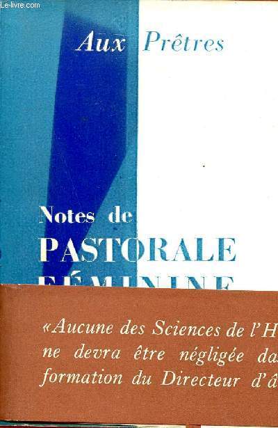 Notes de pastorale fminine - Aux prtres.