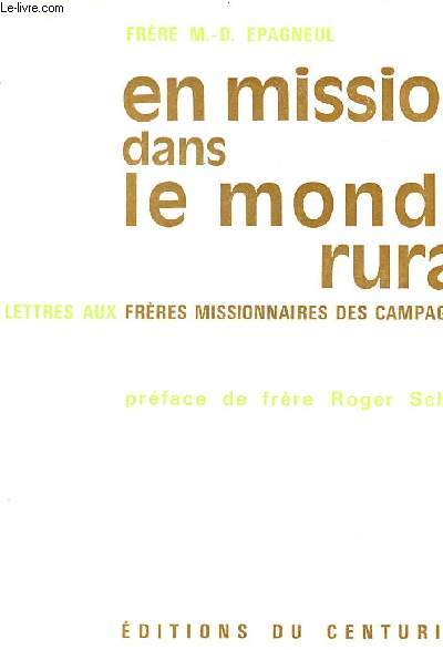 En mission dans le monde rural - Lettres aux frres missionnaires des campagnes.