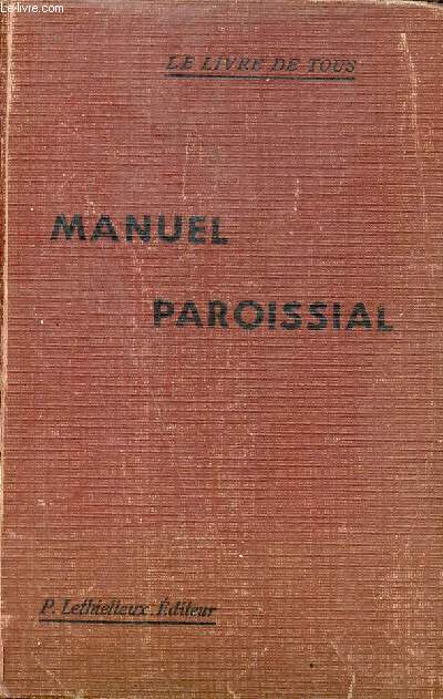 Le livre de tous - Manuel paroissial.