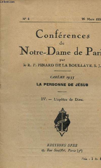 Confrences de Notre-Dame de Paris n4 26 mars 1933 - Carme 1933 la personne de Jsus - IV : L'aptre de Dieu.