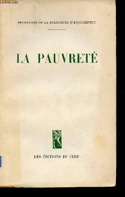 La pauvret - Collection Problmes de la religieuse d'aujourd'hui.