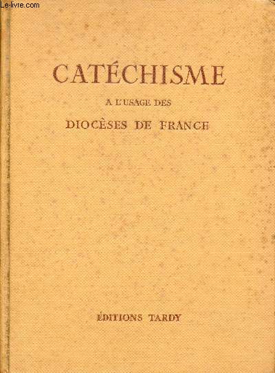 Catchisme  l'usage des diocses de France avec rcits et exercices de rflexion - Edition revue et corrige.