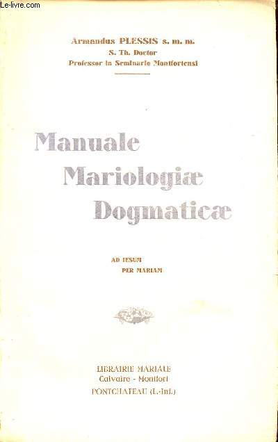 Manuale Mariologiae Dogmaticae - Ad jesum per mariam.