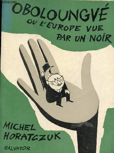 Oboloungv ou l'Europe vue par un noir.
