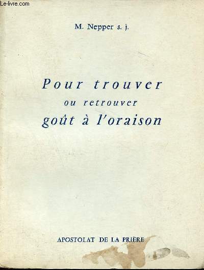 Pour trouver ou retrouver got  l'oraison.