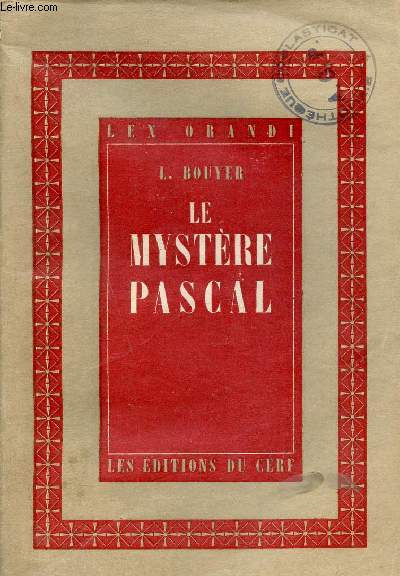 Le mystre Pascal - Mditation sur la liturgie des trois derniers jours de la semaine sainte - Collection Lex Orandi n4 - 2e dition revue.