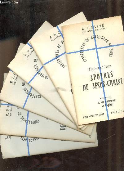 Confrences de Notre-Dame de Paris - Prtres et Lacs - Apotres de Jsus-Christ - En 6 fascicules - n1+2+3+4+5+6.