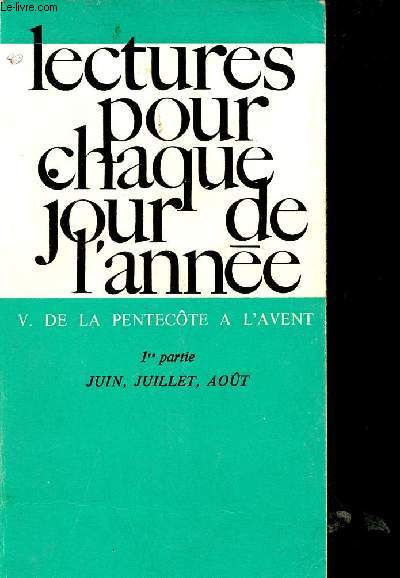 Lectures pour chaque jour de l'anne - Tome 5 : De la pentecte  l'avent - Prire du temps prsent.