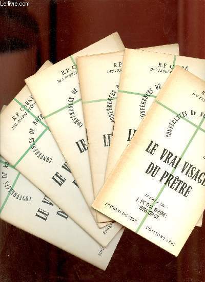 Confrences de Notre-Dame de Paris - Le vrai visage du prtre - en 6 fascicules.