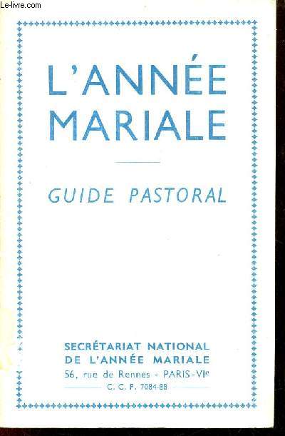 Guide pastoral pour l'anne mariale.