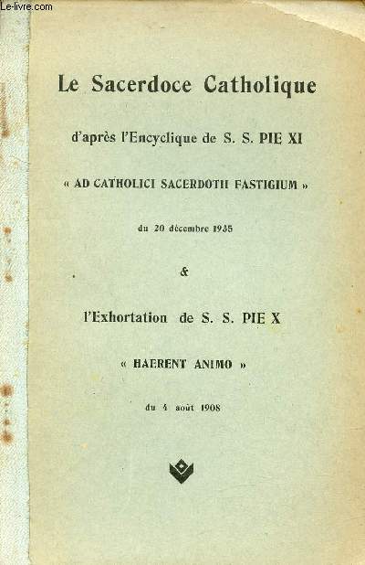 Le Sacerdoce Catholique d'aprs l'encyclique de S.S.Pie XI 