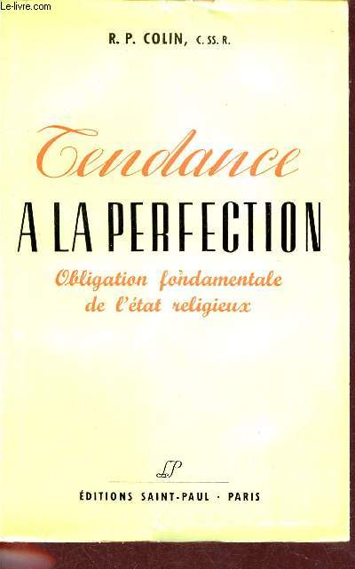 Tendance  la perfection - Obligation fondamentale de l'tat religieux.