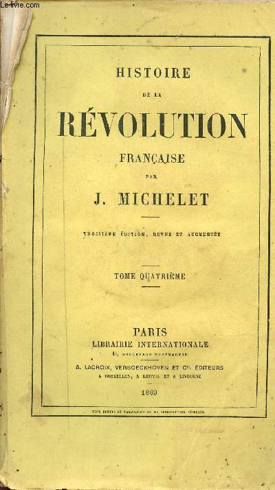 Histoire de la rvolution franaise - Tome 4 - 3e dition revue et augmente.
