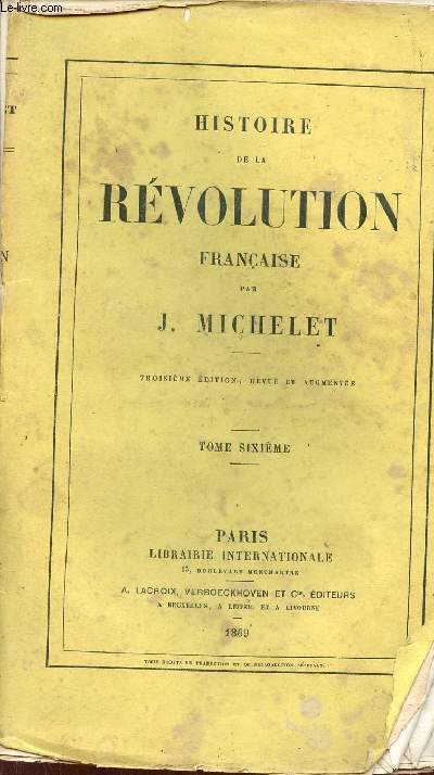 Histoire de la rvolution franaise - Tome 6 - 3e dition revue et augmente - INCOMPLET.