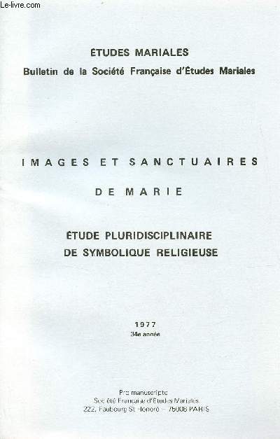 Images et sanctuaires de Marie - Etude pluridisciplinaire de symbolique religieuse - 1977 34e anne - Etudes mariales.