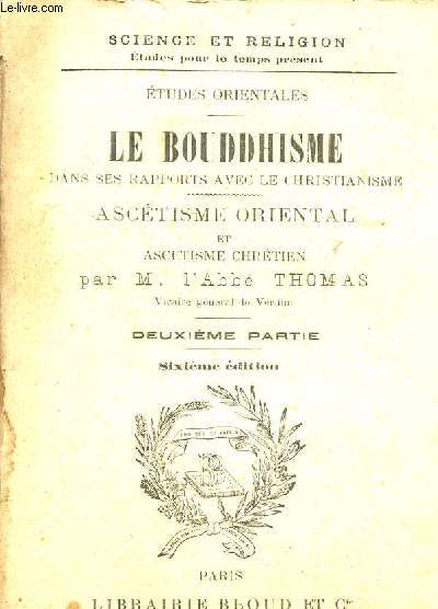 Le bouddhisme dans ses rapports avec le christianisme - Asctisme chrtien - 2e partie - Collection science et religion tudes orientales.