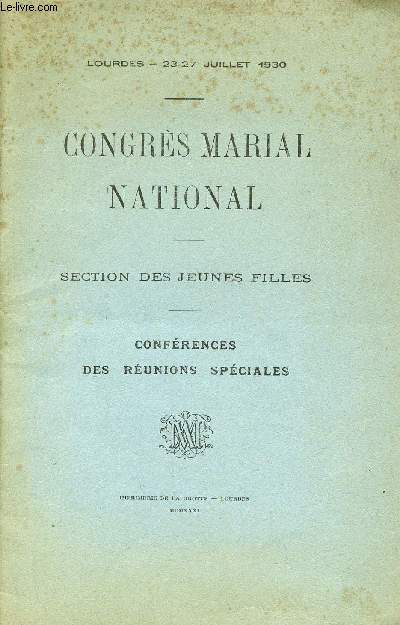 Congrs marial national - Section des jeunes filles - Lourdes 23-27 juillet 1930 - Confrences des runions spciales.