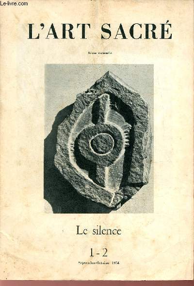L'art sacr n1-2 septembre-octobre 1954 - Le silence.