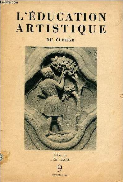 Cahiers de l'art sacr n9 novembre 1946 - L'ducation artistique du clerg.