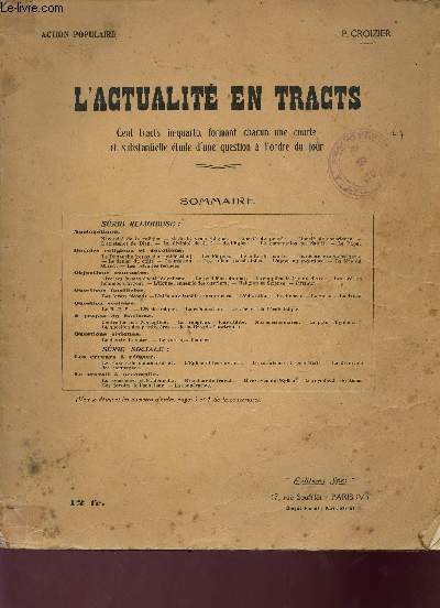 L'actualit en tracts - Cents tracts in quarto formant chacun une courte et substantielle tude d'une question  l'ordre du jour - Action populaire.