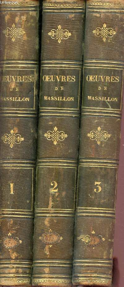 Oeuvres compltes de Massillon vque de Clermont - En 3 tomes - Tomes 1 + 2 + 3.