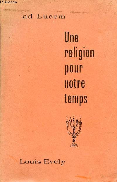 Une religion pour notre temps.