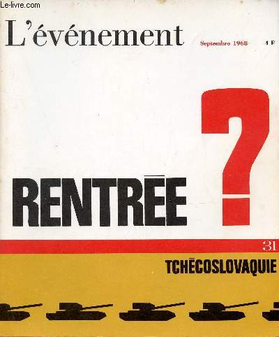 L'vnement n31 septembre 1968 - Rentre ? Tchcoslovaquie.