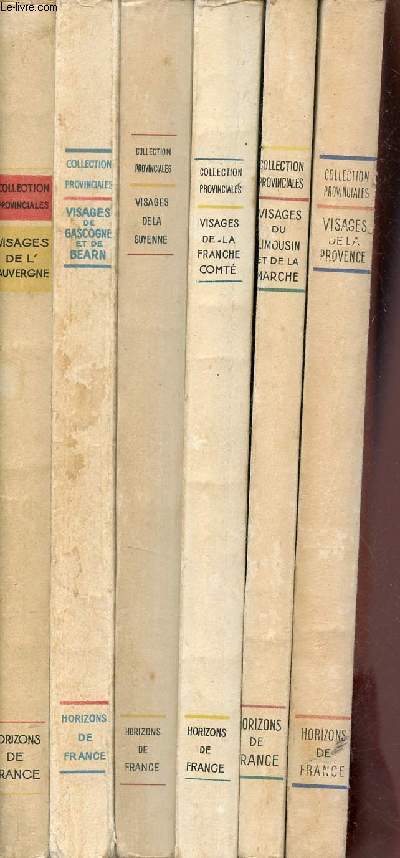 Lot de 6 livres de la Collection Provinciales - Visages de l'Auverge 1949 + Visages de Gascogne et de Barn 1948 + Visages de la Guyenne 1953 + Visages de la Franche-Comt 1950 + Visages du Limousin 1950 + Visages de la Provence 1950.