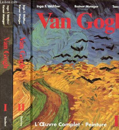 Vincent Van Gogh l'oeuvre complet - peinture - En deux volumes - Volumes 1 + 2 - Volume 1 : Etten avril 1881 - Paris fvrier 1888 - Volume 2 : Arles fvrier 1888 - Auvers sur Oise juillet 1890.