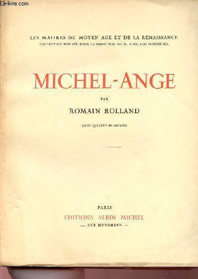 Michel-Ange - Collection les Maitres du Moyen Age et de la Renaissance.