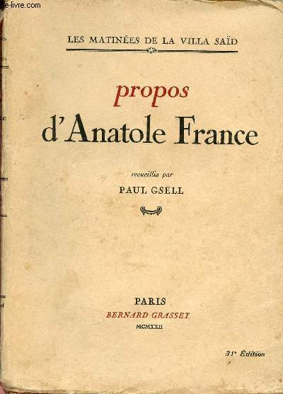 Propos d'Anatole France - Les matines de la villa sad - 31e dition.