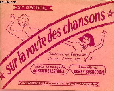 Sur la route des chansons - 2me recueil -