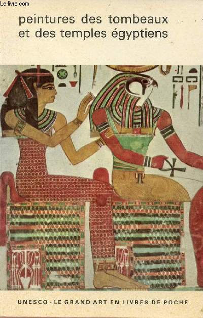 Peintures des tombeaux et des temples gyptiens - Collection le grand art en livres de poche.