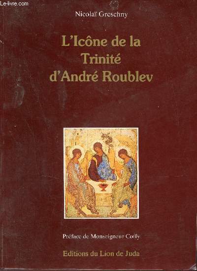 L'Icne de la Trinit d'Andr Roublev.
